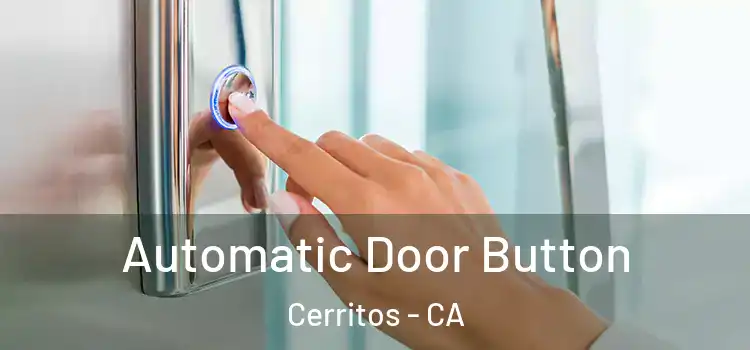Automatic Door Button Cerritos - CA