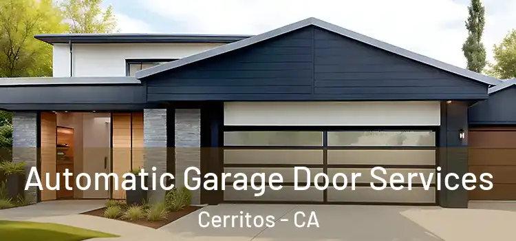  Automatic Garage Door Services Cerritos - CA