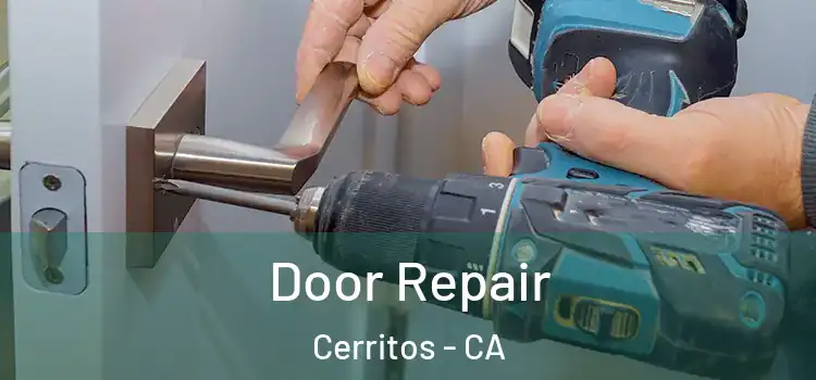  Door Repair Cerritos - CA