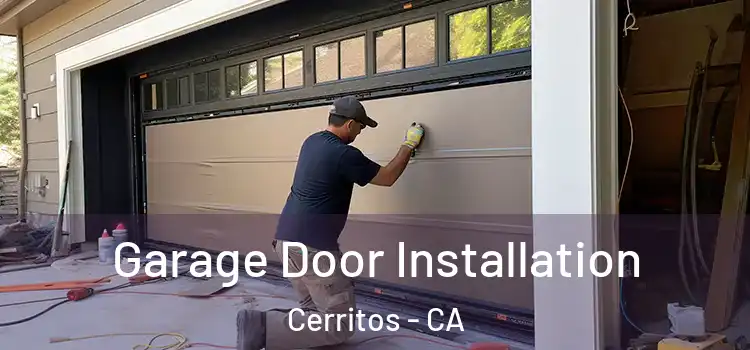 Garage Door Installation Cerritos - CA