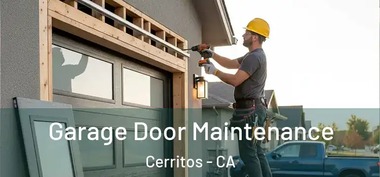  Garage Door Maintenance Cerritos - CA