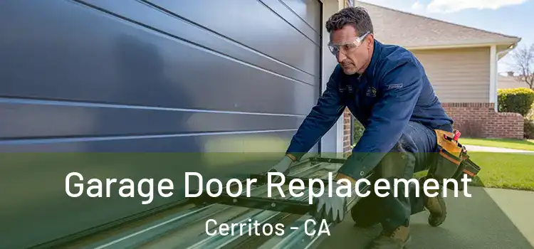  Garage Door Replacement Cerritos - CA