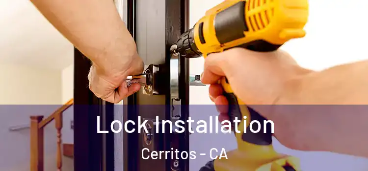 Lock Installation Cerritos - CA