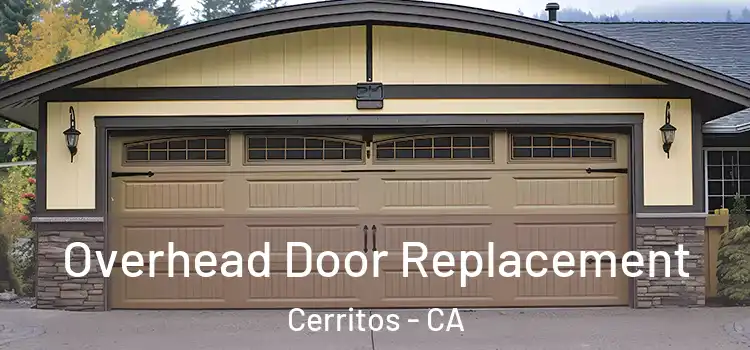  Overhead Door Replacement Cerritos - CA