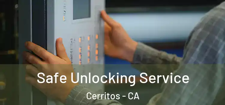  Safe Unlocking Service Cerritos - CA