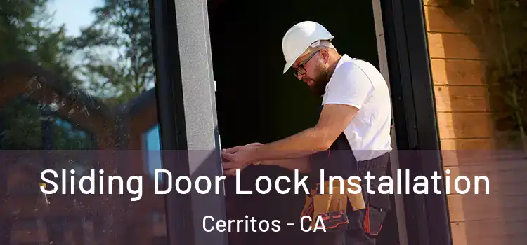  Sliding Door Lock Installation Cerritos - CA